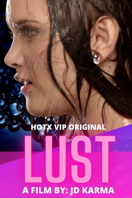Lust (2022) Hindi Hotx Shrt Flm WEB-HD x264
