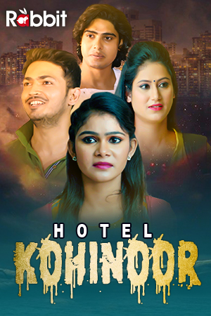 Hotel Kohinoor (2022) Rabbit Mv 720p | 480p Webrip x264