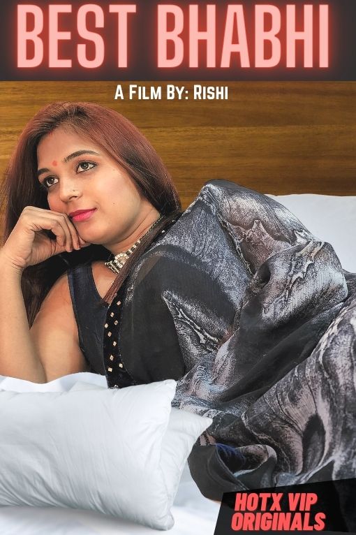 Best Bhabi (2022) Hindi Hotx Shrt Flm 720p | 480p WEB-HD x264