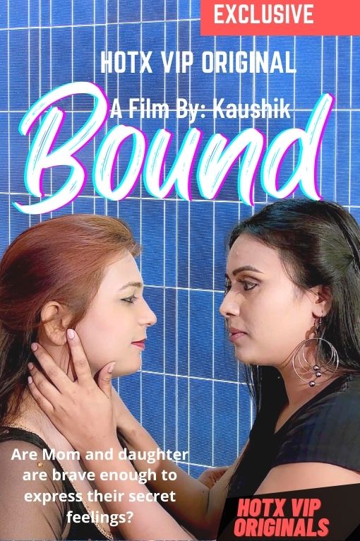 Bound (2022) Hindi Hotx Shrt Flm 720p | 480p WEB-HD x264