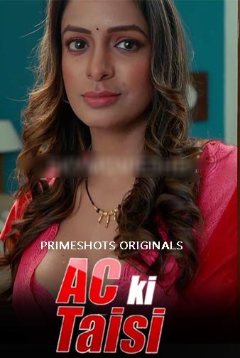 Ac Ki Taisi (2022) EP01 Primeshot Seris 720p | 480p WEBHD x264