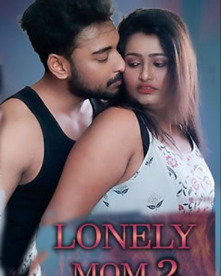 Lonley Mom 2 (2022) XPrime Hindi Shrt Film 720p | 480p WEB-HD x264