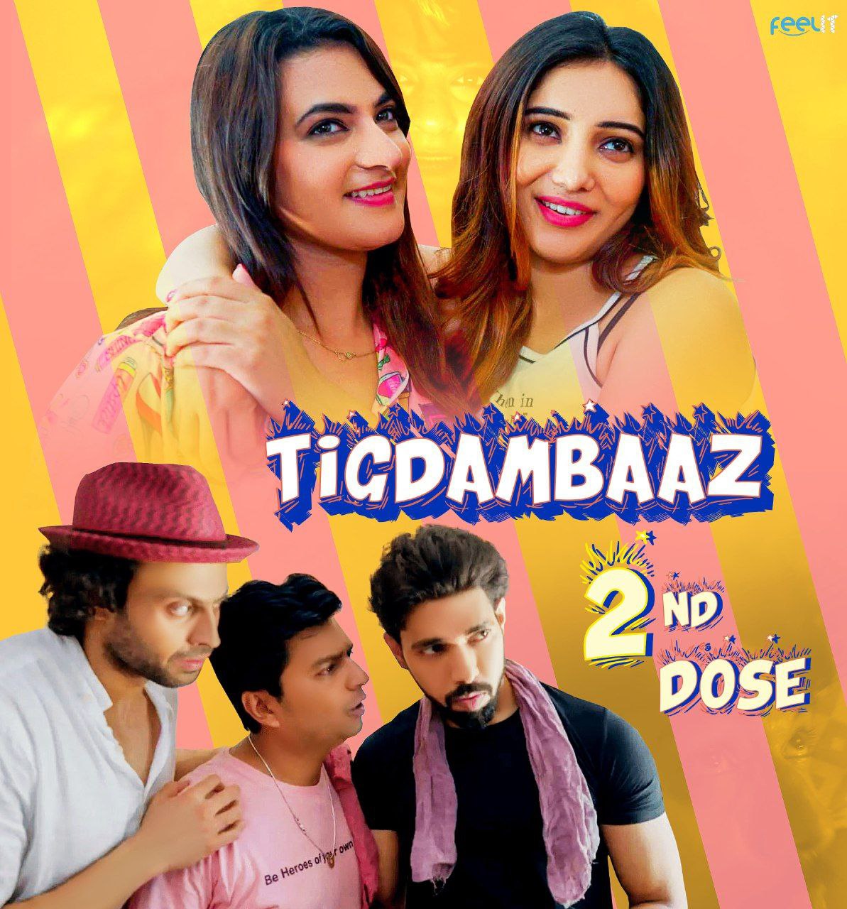 Tigdambaaz (2022) Feelit EP02 720p | 480p WEB-HD x264