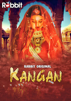 Kangan (2022) (E01-02) Rabbit Sries 720p | 480p Webrip x264