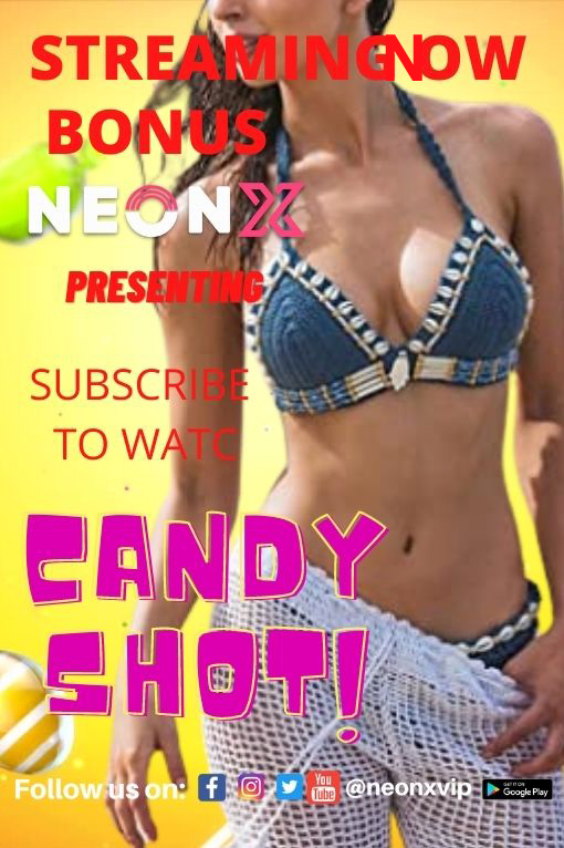 Candy Shot 2 (2022) Neonx Shrt Flm 720p | 480p WebhD x264