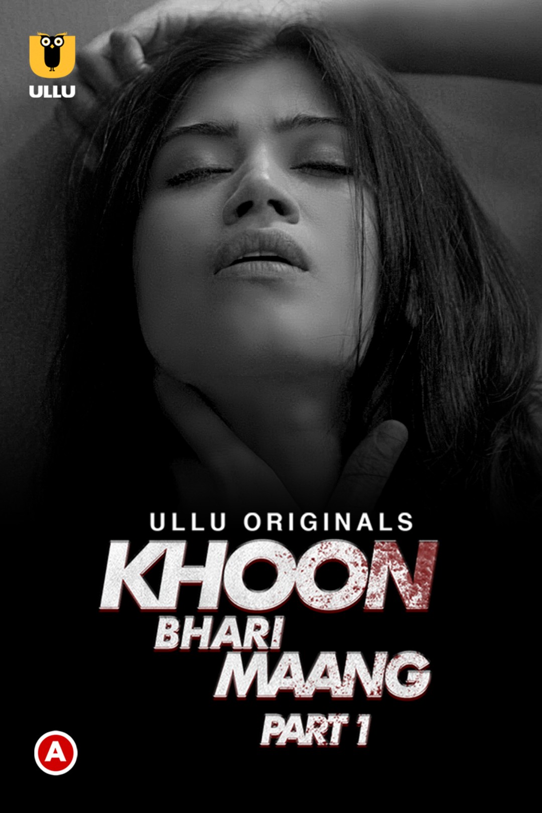 Khoon Bhari Mang Part 01 (2022) Ul Seris 720p | 480p Webhd x264