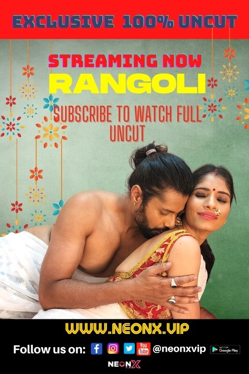 Rangoli Uncut (2022) Neonx Shrt Flm 720p | 480p Webhd x264