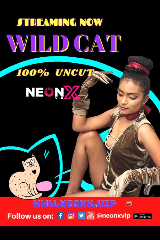Wild Cat Uncut (2022) Neonx Shrt Flm 720p | 480p Webhd x264
