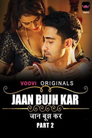 Jaan Bujh Kar (Part 02) (2022) Voovi App Seris 720p | 480p Webhd x264