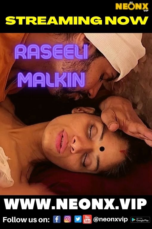 Raseeli Malkin (2022) Neonx Shrt Flm 720p | 480p Webhd x264