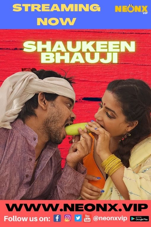 Shaukeen Bhauji (2022) Neonx Shrt Flm 720p | 480p Webhd x264