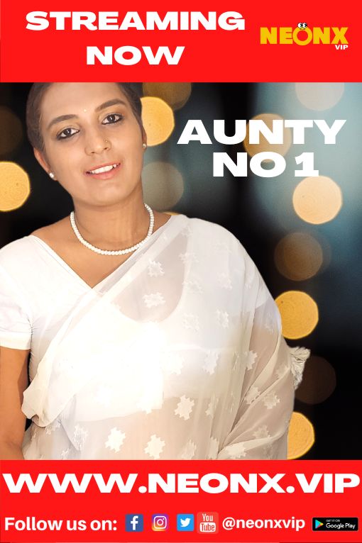 Aunty No. 1 (2022) Neonx Shrt Flm 720p | 480p Webhd x264