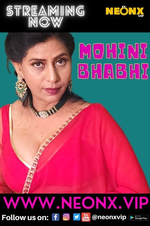 Mohini Bhabhi (2022) Neonx Shrt Flm 720p | 480p Webhd x264