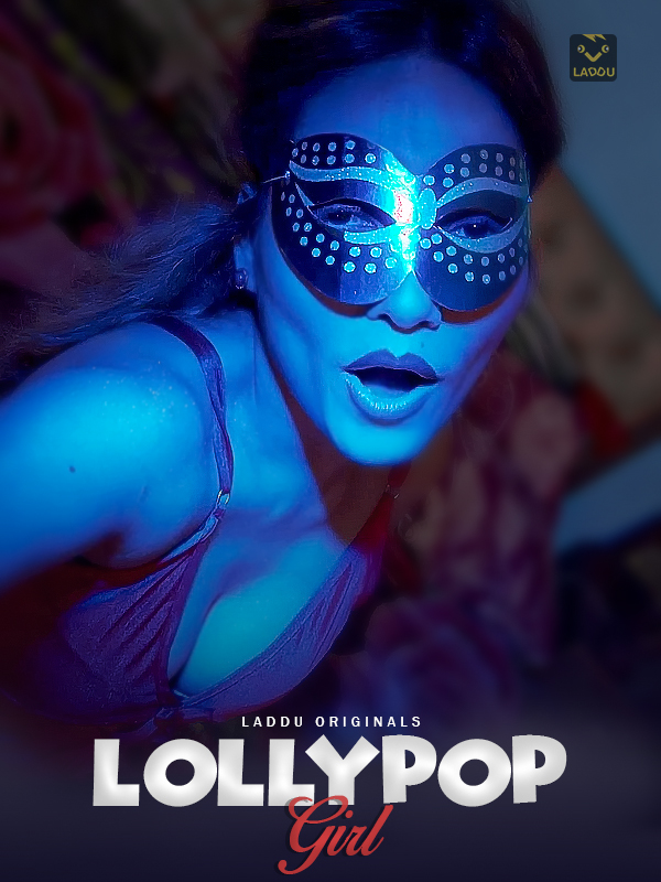 Lollypop Girl (2022) (E01-02) Laddu Seris 720p | 480p WebHD x264