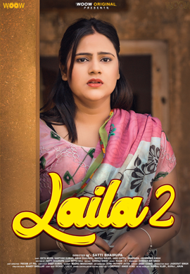 Laila 2 (2023) (E01-04) WoowChenal Seris 720p | 480p Webhd x264