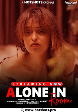 Alone In Room (2023) Hotshots Shrt Film 720p | 480p WebHD x264