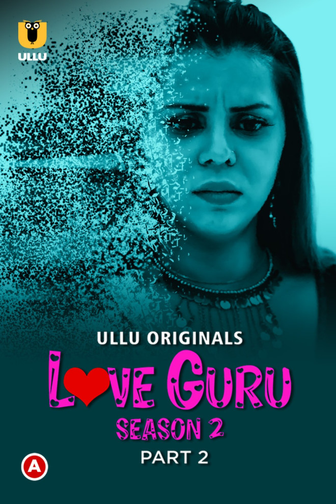 Love Guru S02 Part 02 (2023) U Seris 720p | 480p Webhd x264