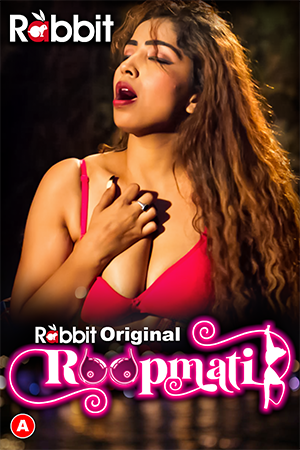 Roopmati (2023) (E05-06) Rabit Sries 720p | 480p Webrip x264