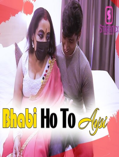 Bhabi Ho Toh Asi (2023) Strmex ShrtFilm 720p | 480p Webhd x264