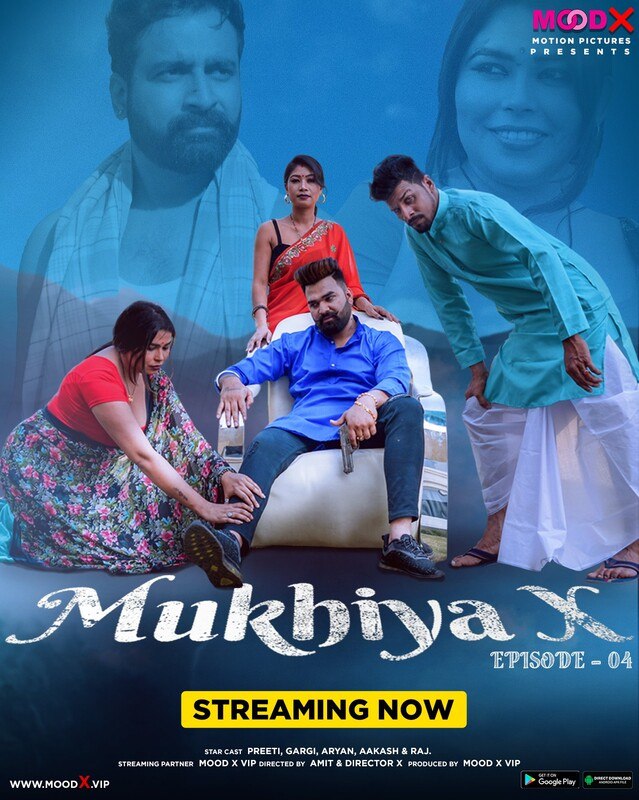 Mukhiya X (2023) EP04 MoodxSeris 720p | 480p WebhD x264