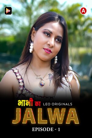 Bhabi Ka Jalwa (2023) Leo ShrtFilm 720p | 480p WebHD x264