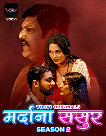 Mardana Sasur  S02 (2023) (E01-02) Voovi Seris 720p | 480p Webhd x264