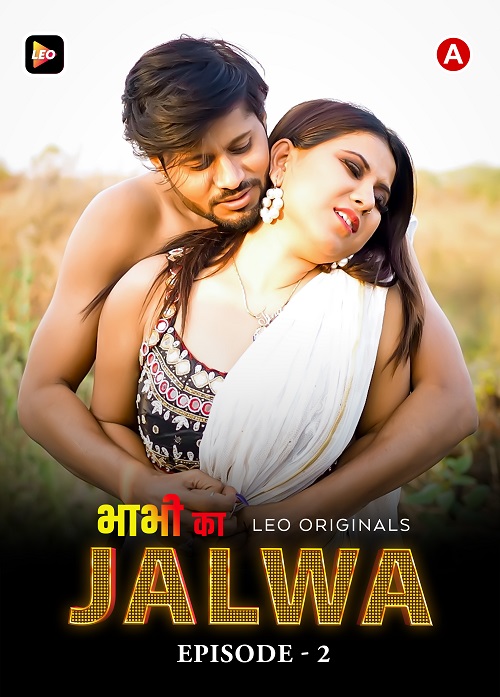 Bhabi Ka Jalwa (2023) EP02 Leo ShrtFilm 720p | 480p WebHD x264