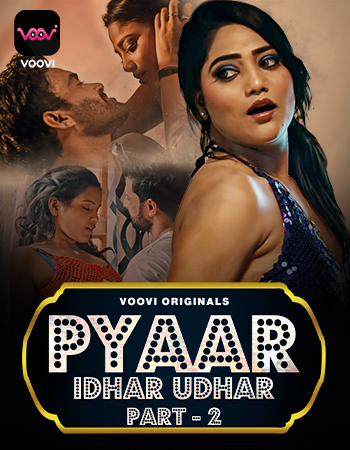 Pyaar idher udher part 2 voovi