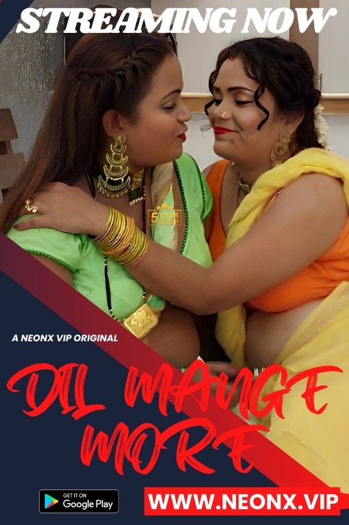 Dil MaangeMore (2022) Neonx Shrt Flm 720p | 480p Webhd x264