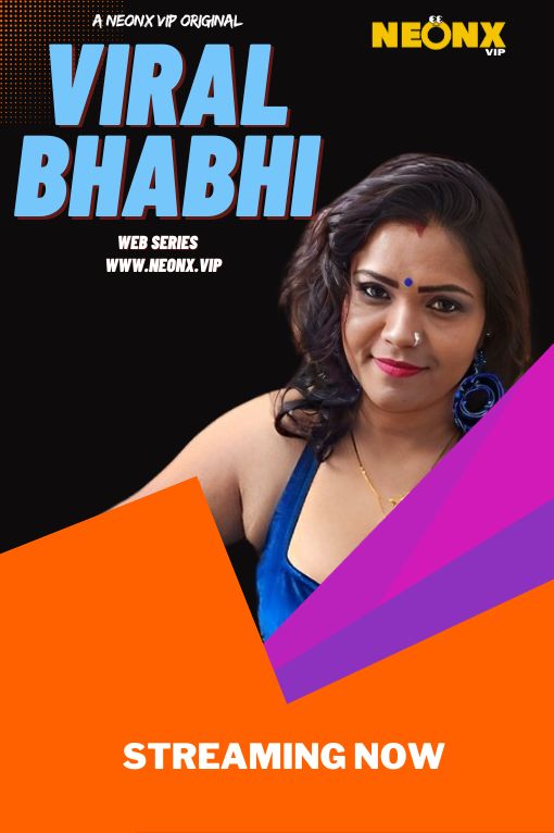 Viral Bhabi (2023) NeonxShrtFlm 720p | 480p Webhd x264