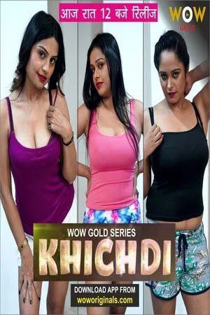 Khichdi (2023) (E01-02) Wow Seris 720p | 480p Webhd x264