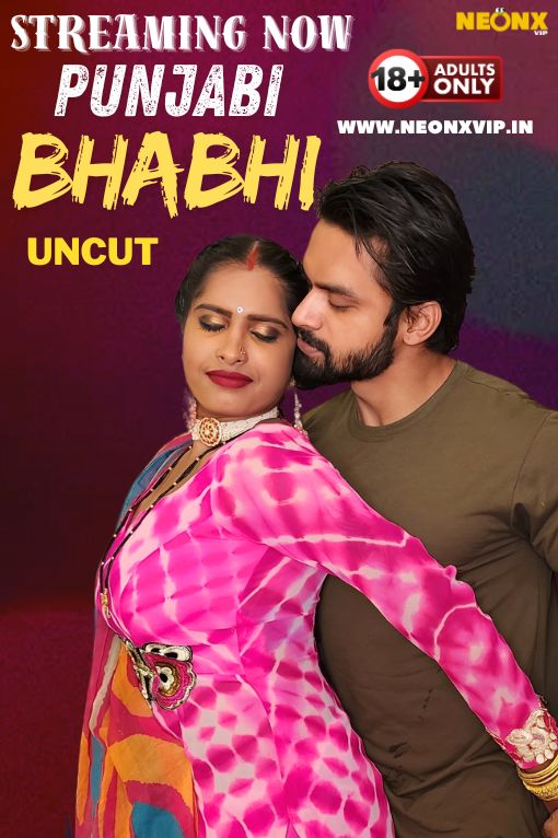 PunjabiBhabi (2024) NeonxShrtFlm 720p | 480p Webhd x264