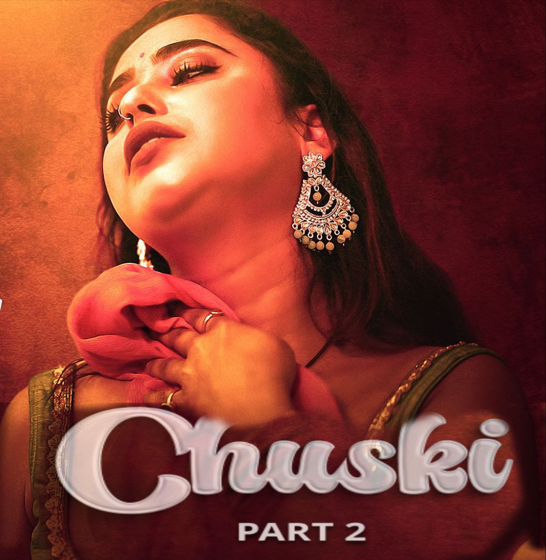 ChuskkiPart2 (2024) USeris 720p | 480p Webhd x264