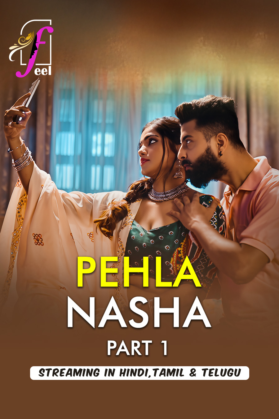 Pehla Nasha Part 1 Feelap Seris