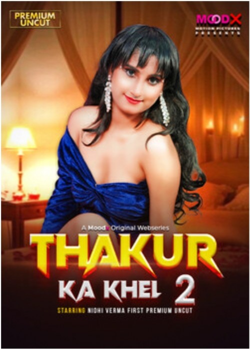Thakur Ka Khel EP02 Moodx Uncut Seris